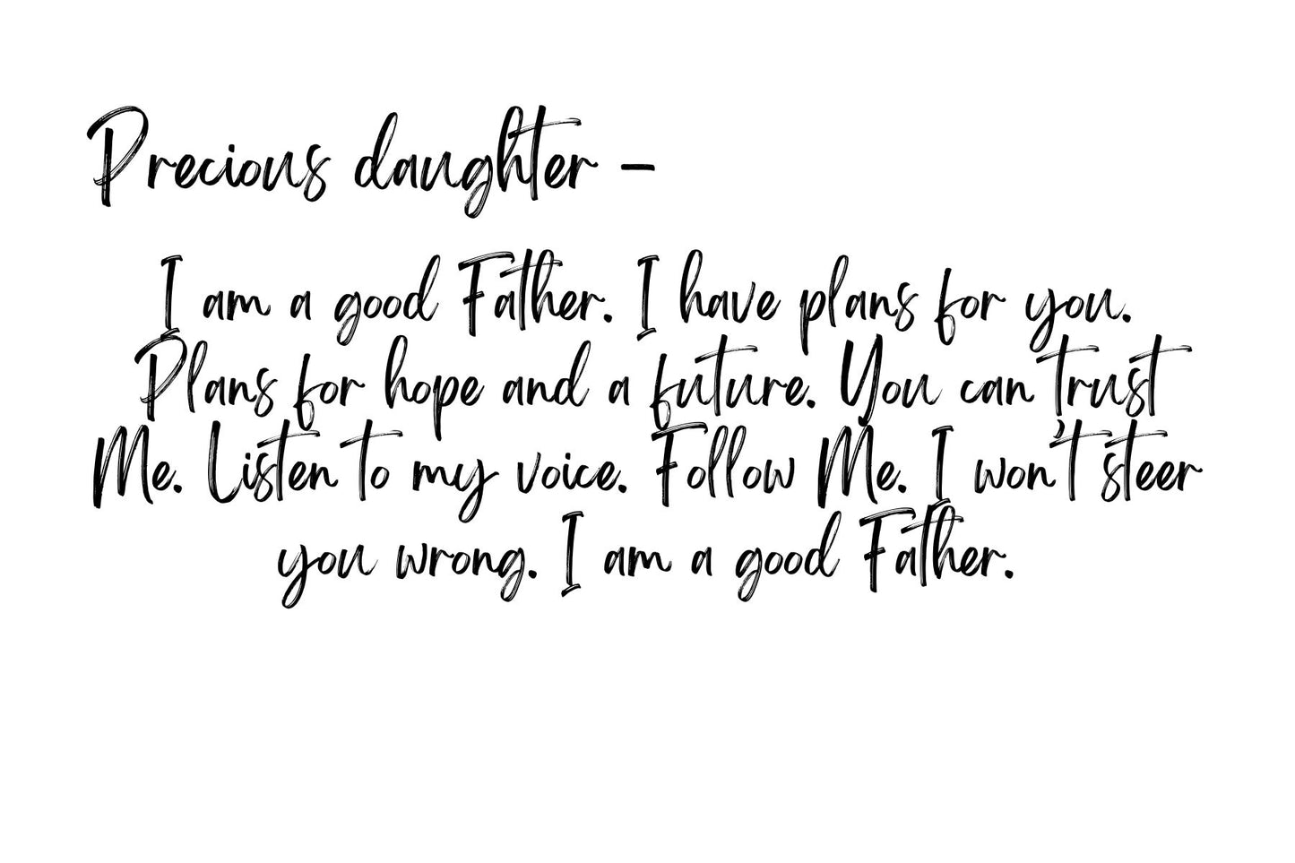 Precious daughter - He is a good Father!