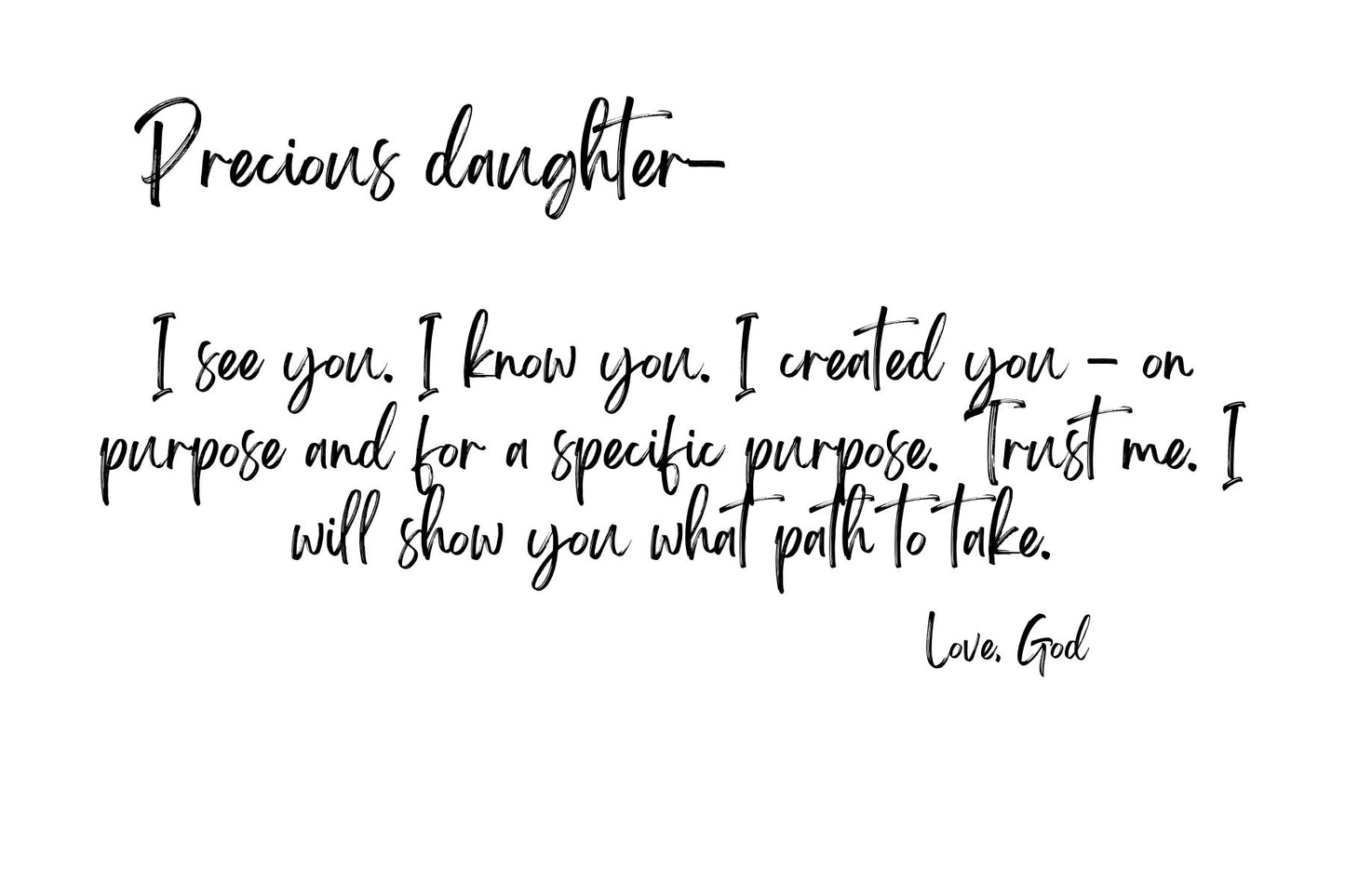 Precious daughter - He sees you and knows you.