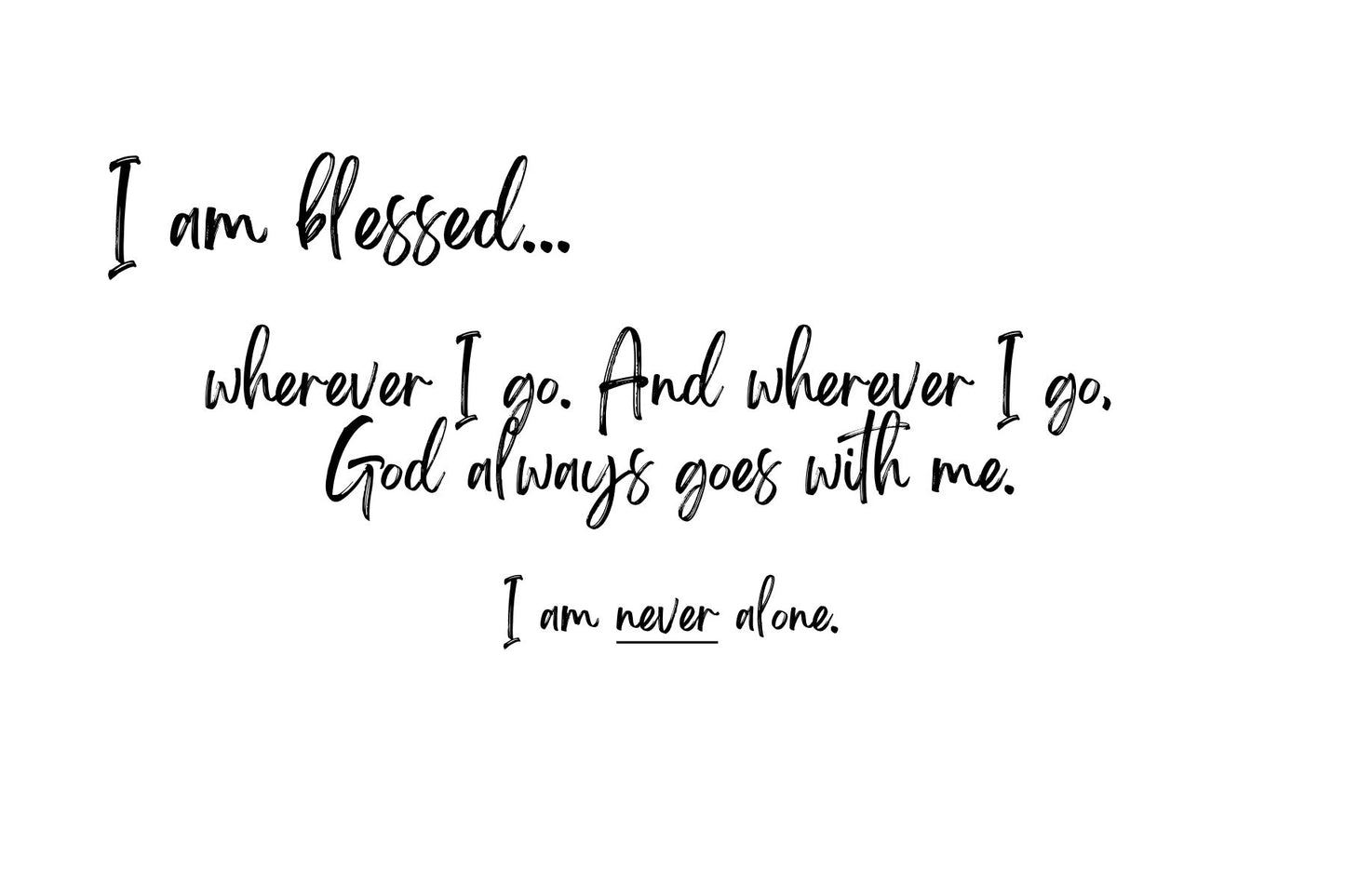 Blessed wherever you go.