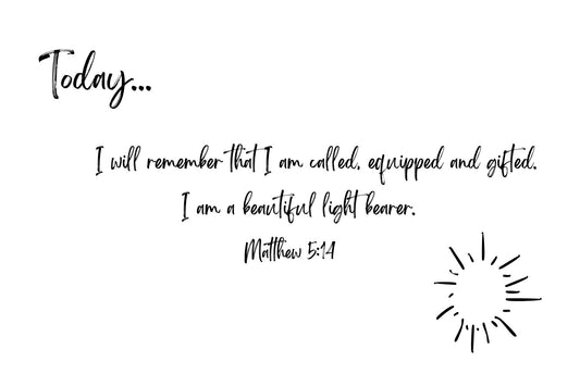 Today I will remember I am a beautiful light bearer.